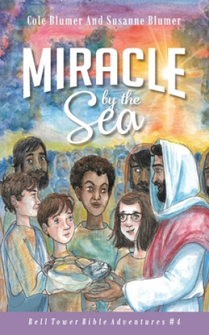 Carte Miracle By The Sea: Jesus Feeds The 5,000 Susanne Blumer