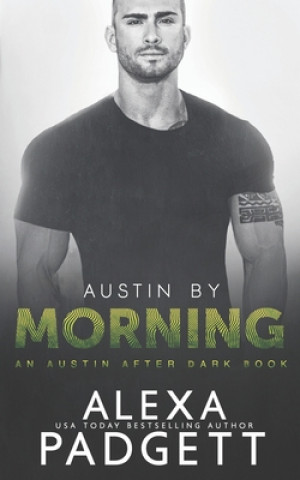 Könyv Austin by Morning Alexa Padgett
