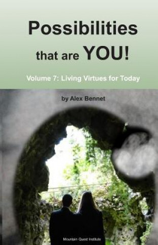 Carte Possibilities that are YOU!: Volume 7: Living Virtues for Today Alex Bennet