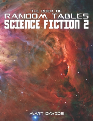 Carte The Book of Random Tables: Science Fiction: 25 Tabletop Role-Playing Game Random Tables Matt Davids