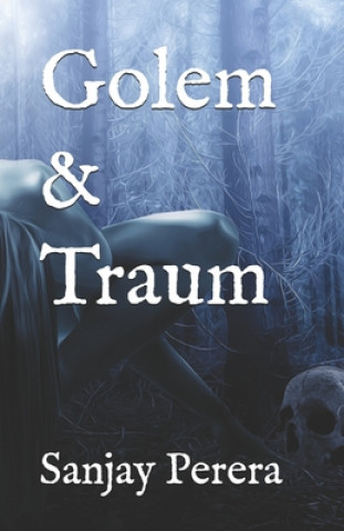 Kniha Golem & Traum Sanjay Perera