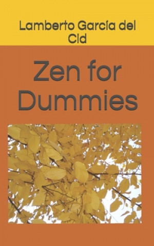 Carte Zen for Dummies Lamberto Garcia del Cid