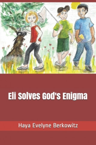 Książka Eli Solves God's Enigma Haya Evelyne Berkowitz