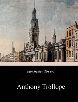 Kniha Barchester Towers Anthony Trollope