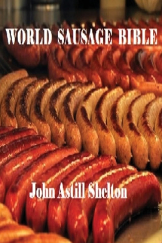 Kniha World Sausage Bible John Astill Shelton