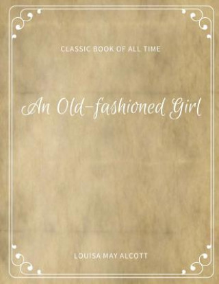 Carte An Old fashioned Girl Louisa May Alcott