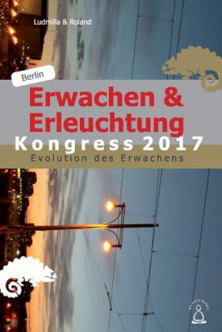Könyv Erwachen & Erleuchtung: Evolution des Erwachens Ludmilla &. Roland