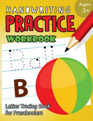 Carte Handwriting Practice Workbook Age 3+: tracing letters and numbers for preschool, Language Arts & Reading For Kids Ages 3-5 My Noted Journal