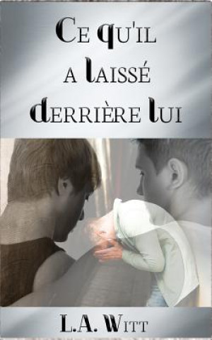 Carte Ce qu?il a laisse derriere lui Lily Karey