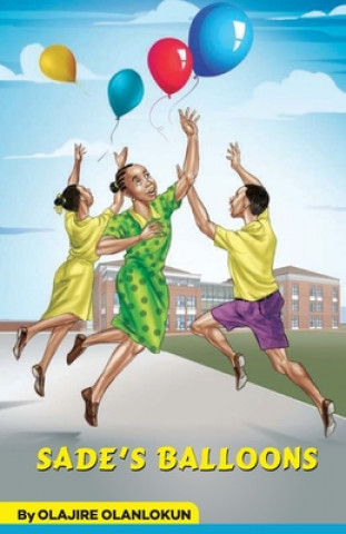 Knjiga Sade's Balloons Olajire Olanlokun