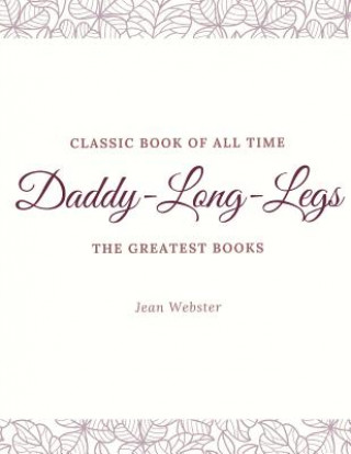 Knjiga Daddy-Long-Legs: Illustrator Jean Webster