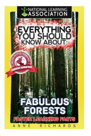 Carte Everything You Should Know About: : Fabulous Forests Anne Richards