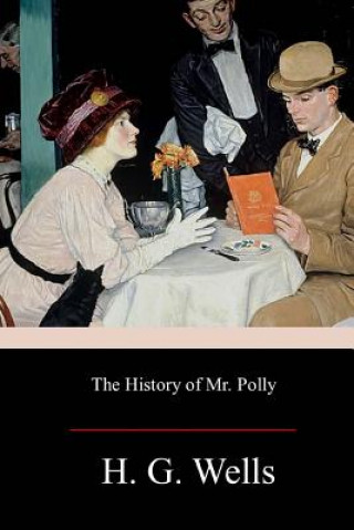 Kniha The History of Mr. Polly H. G. Wells