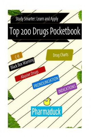 Książka Pharmaduck: Top 200 Drugs Pocketbook: Study Smarter Learn and Apply Gebshu Kukhet