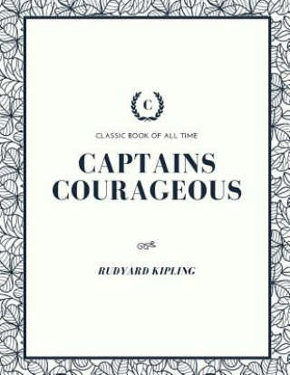 Książka Captains Courageous: Illustrator Rudyard Kipling