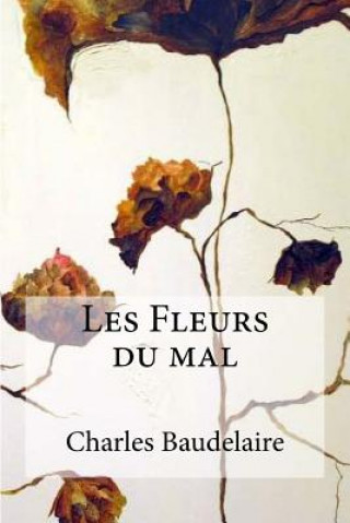 Kniha Les Fleurs du mal Charles Baudelaire