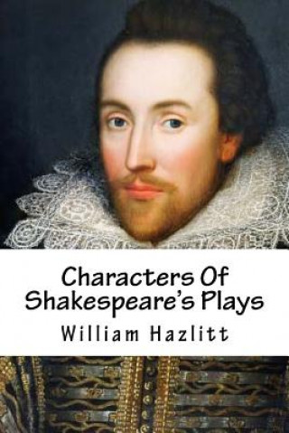 Carte Characters Of Shakespeare's Plays William Hazlitt