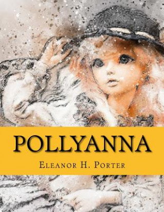 Knjiga Pollyanna Eleanor H. Porter