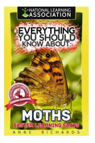 Βιβλίο Everything You Should Know About: Moths Faster Learning Facts Anne Richards