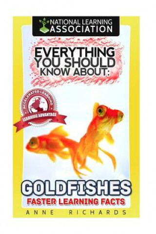 Książka Everything You Should Know About: Goldfishes Faster Learning Facts Anne Richards