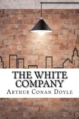 Carte The White Company Arthur Conan Doyle