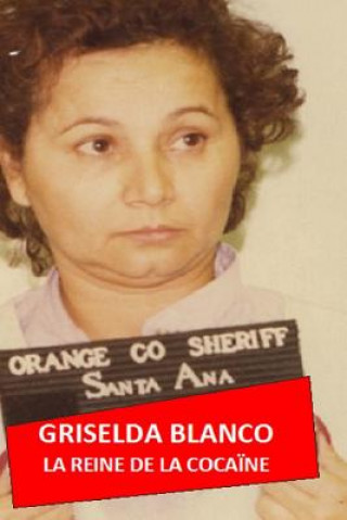 Kniha Griselda Blanco: La Reine de la Coca?ne Henri Dauber