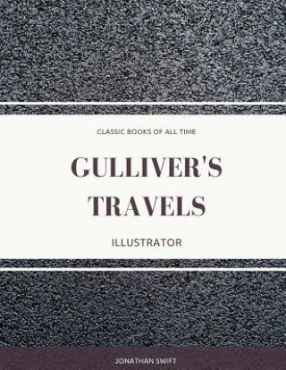 Livre Gulliver's Travels: Illustrator Jonathan Swift