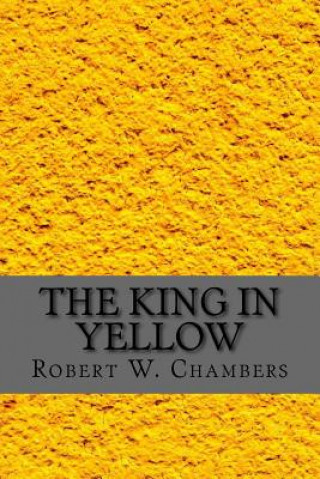 Kniha The King in Yellow Robert W. Chambers