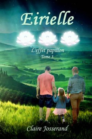 Книга Eirielle: l'effet papillon Claire Josserand