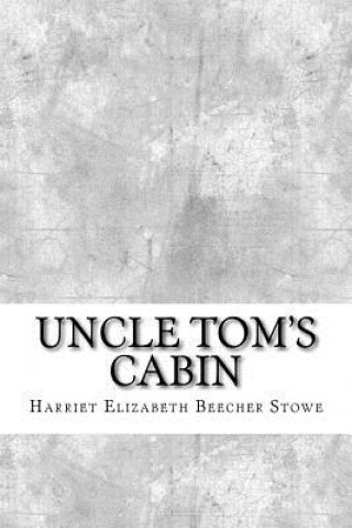 Buch Uncle Tom's Cabin Harriet Elizabeth Beecher Stowe