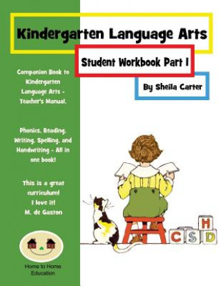 Kniha Kindergarten Language Arts: Student Workbook Part 1 Sheila Carter