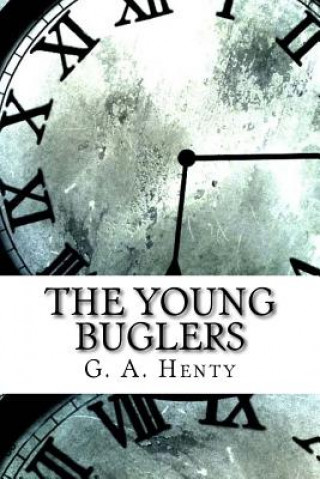Knjiga The Young Buglers G. a. Henty