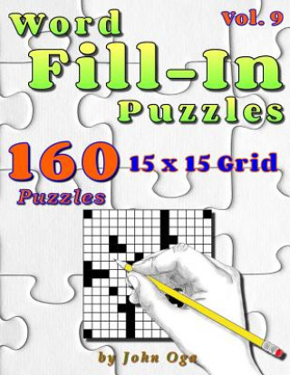 Livro Word Fill-In Puzzles: Fill In Puzzle Book, 160 Puzzles: Vol. 9 John Oga