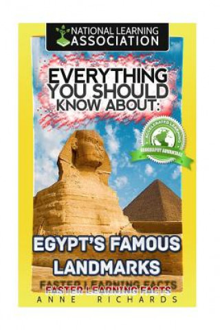 Книга Everything You Should Know About: Egypt's Famous Landmarks Faster Learning Facts Anne Richards