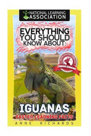 Książka Everything You Should Know About: Iguanas Faster Learning Facts Anne Richards