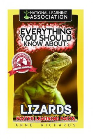 Kniha Everything You Should Know About: Lizards Faster Learning Facts Anne Richards