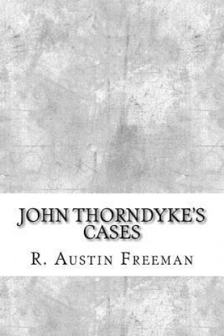 Książka John Thorndyke's Cases R. Austin Freeman