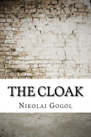 Kniha The Cloak Nikolai Gogol