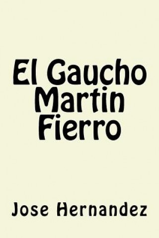 Könyv El Gaucho Martin Fierro Jose Hernandez