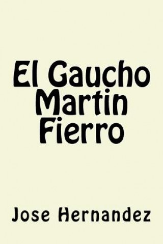 Libro El Gaucho Martin Fierro Jose Hernandez