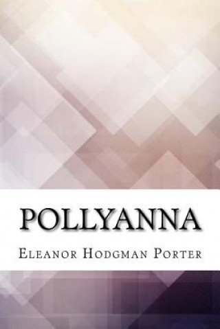 Kniha Pollyanna Eleanor Hodgman Porter