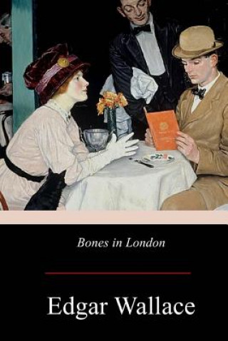 Knjiga Bones in London Edgar Wallace