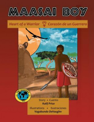 Book Maasai Boy: Heart of a Warrior Vagabundo Devaughn