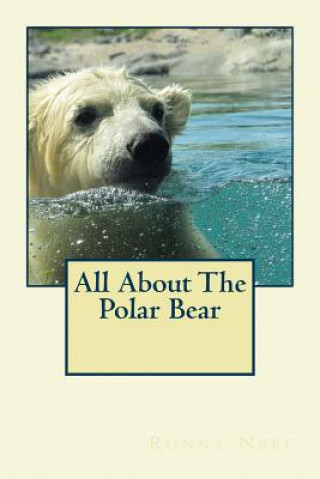 Kniha All About The Polar Bear Ronna L. Neff