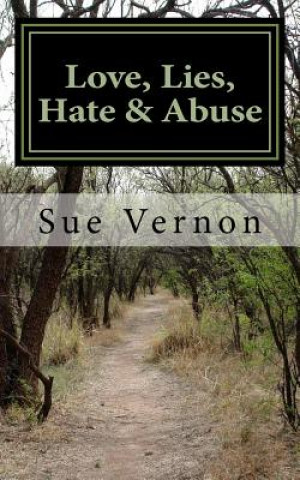 Knjiga Love, Lies, Hate & Abuse Sue Vernon