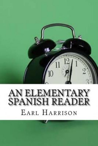 Carte An Elementary Spanish Reader Earl Stanley Harrison