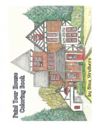 Carte Paint Your House Coloring Book Nina Struthers