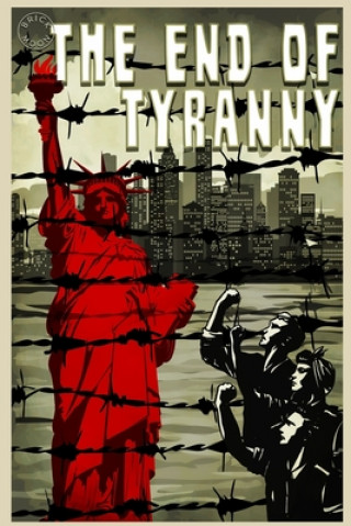 Kniha The End of Tyranny Lauren A. Forry