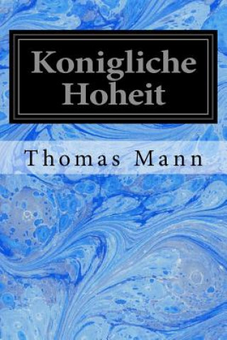 Książka Konigliche Hoheit Thomas Mann