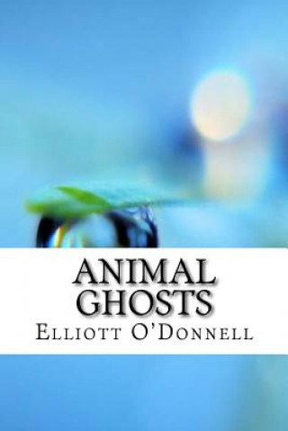 Libro Animal Ghosts Elliott O'Donnell